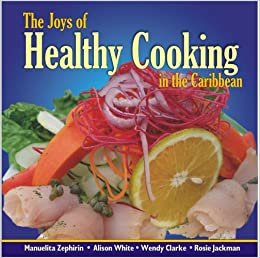 اقرأ The Joys of Healthy Cooking in the Caribbean الكتاب الاليكتروني 