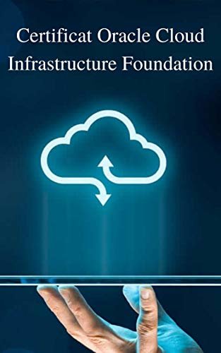 ダウンロード  Certificat de la Fondation Oracel Cloud Infrastructure (French Edition) 本