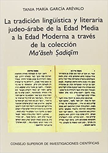 تحميل La tradición lingüística y literaria judeo-árabe de la Edad Media a la Edad Moderna a través de la colección Ma&#39;aseh Sadiqim