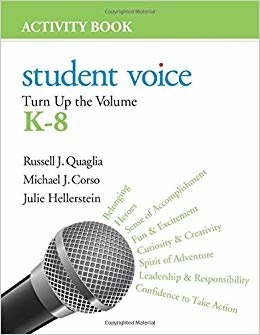 Student Voice : Turn Up the Volume K-8 Activity Book