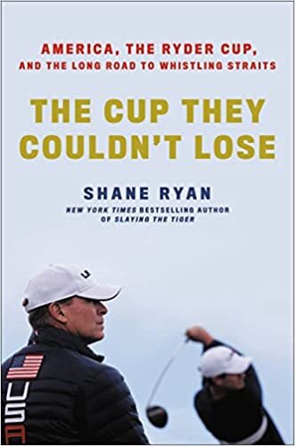 تحميل The Cup They Couldn&#39;t Lose: America, the Ryder Cup, and the Long Road to Whistling Straits