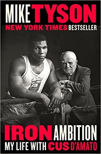 Iron Ambition: My Life with Cus D'Amato