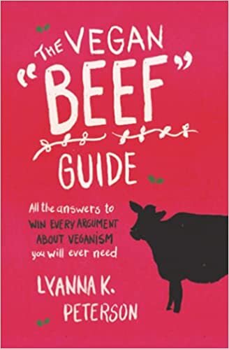 indir The Vegan &quot;Beef&quot; Guide: All the Answers to Win Every Argument About Veganism You Will Ever Need