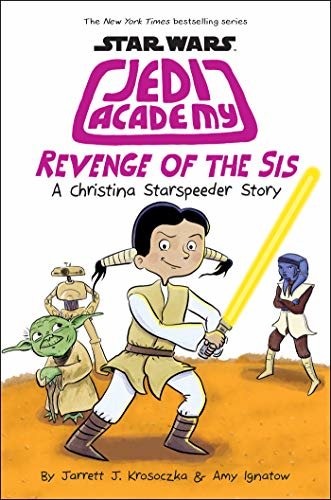 Revenge of the Sis (Star Wars: Jedi Academy #7) (English Edition)