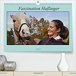 ダウンロード  Faszination Haflinger (Premium, hochwertiger DIN A2 Wandkalender 2022, Kunstdruck in Hochglanz): Ein Tag mit dem Haflinger Mifisto und seiner Reiterin (Geburtstagskalender, 14 Seiten ) 本