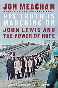 ダウンロード  His Truth Is Marching On: John Lewis and the Power of Hope (English Edition) 本