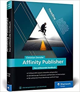 indir Affinity Publisher: Das umfassende Handbuch – Publishing von A bis Z. Aktuell zu Version 1.9