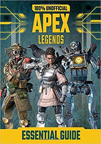 تحميل 100% Unofficial Apex Legends Essential Guide