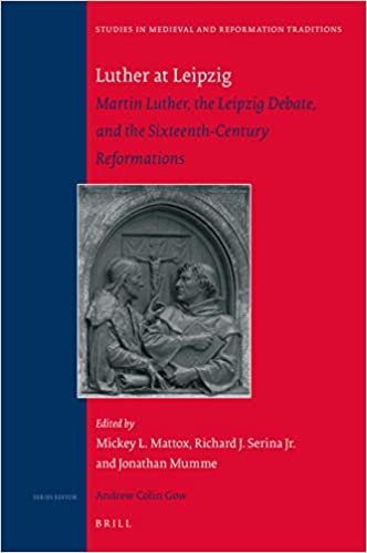 indir Luther at Leipzig (Studies in Medieval and Reformation Traditions)