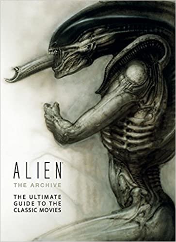 ダウンロード  Alien: The Archive-The Ultimate Guide to the Classic Movies 本