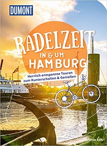 ダウンロード  DuMont Radelzeit in und um Hamburg: Herrlich entspannte Touren zum Runterschalten & Geniessen 本