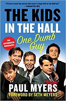 ダウンロード  The Kids in the Hall: One Dumb Guy 本