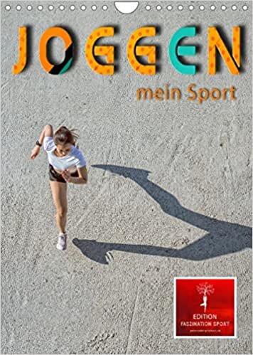 ダウンロード  Joggen - mein Sport (Wandkalender 2022 DIN A4 hoch): Joggen: Gesundheit, Natur geniessen und Spass haben. (Monatskalender, 14 Seiten ) 本
