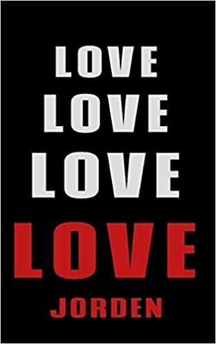 indir Love Love Love LOVE Jorden: Personalized Journal for the Man I Love