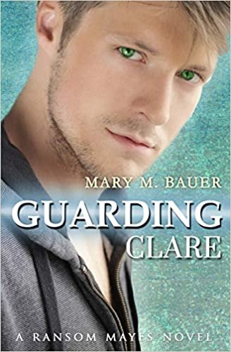 اقرأ Guarding Clare: A Ransom Mayes Novel الكتاب الاليكتروني 