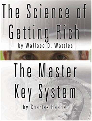 The Science of Getting Rich by Wallace D. Wattles AND The Master Key System by Charles Haanel indir