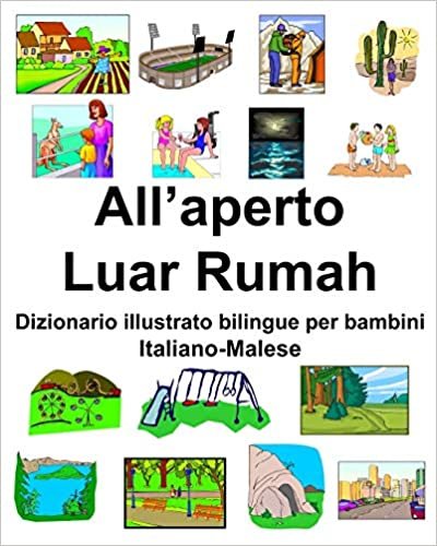 Italiano-Malese All’aperto/Luar Rumah Dizionario illustrato bilingue per bambini indir