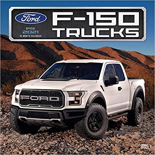 Ford F-150 Trucks - Ford Pickups 2021 - 16-Monatskalender: Original BrownTrout-Kalender [Mehrsprachig] [Kalender] (Wall-Kalender) indir