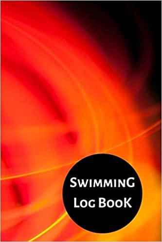 اقرأ Swimming Log Book: Keep Track of Your Trainings & Personal Records - 120 pages (6"x9") - Gift for Swimmers الكتاب الاليكتروني 