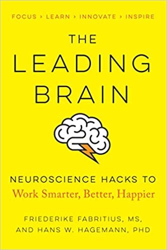 ダウンロード  The Leading Brain: Neuroscience Hacks to Work Smarter, Better, Happier 本