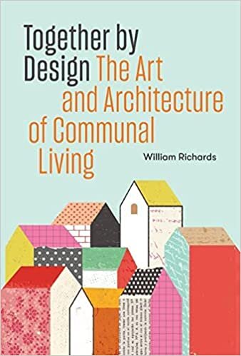 تحميل Together by Design: The Art and Architecture of Communal Living