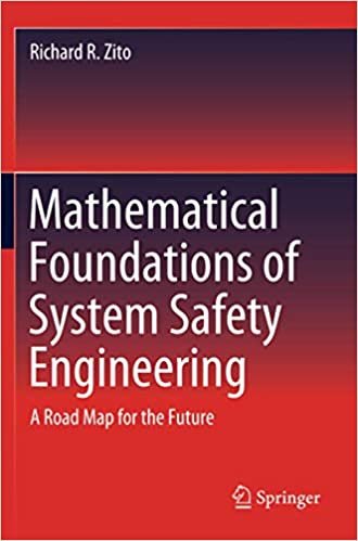 Mathematical Foundations of System Safety Engineering: A Road Map for the Future ダウンロード