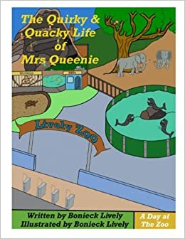 تحميل The Quirky and Quacky Life of Mrs. Queenie: A Day at The Zoo