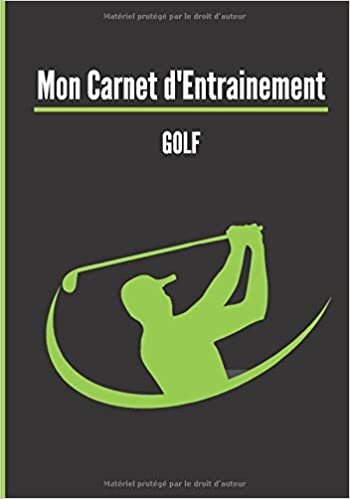 indir Mon carnet d’entrainement : Golf.: Cahier d’entrainement pour golfeur | Fiches d’exercices à remplir | Cadeau idéal pour les sportifs | 18 x 25cm, 121 pages.