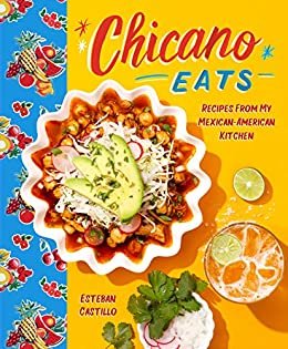 ダウンロード  Chicano Eats: Recipes from My Mexican-American Kitchen (English Edition) 本