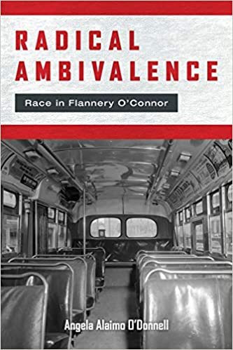 indir Radical Ambivalence (Studies in the Catholic Imagination: The Flannery O&#39;Connor Trust Series)