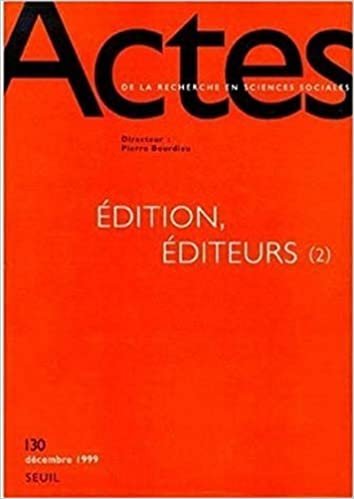 Actes de la recherche en sciences sociales, n° 130, Edition, Editeurs (2) (30) indir