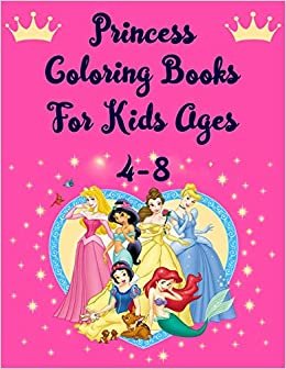 تحميل Princess Coloring Books For Kids Ages 4-8: Princesses Jumbo Coloring Book With High Quality Images For Kids Ages 4-8 9-12