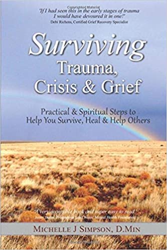 تحميل Surviving Trauma, Crisis &amp; Grief: Practical &amp; Spiritual Steps To Help You Survive, Heal &amp; Help Others