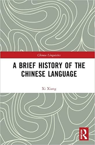 اقرأ A Brief History of the Chinese Language الكتاب الاليكتروني 