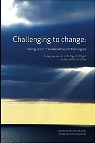indir Challenging to change: dialogues with a radical baptist theologian
