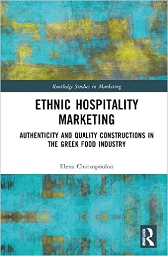 تحميل Ethnic Hospitality Marketing: Authenticity and Quality Constructions in the Greek Food Industry