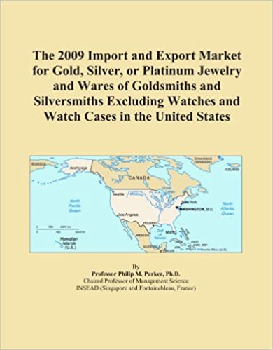  بدون تسجيل ليقرأ The 2009 Import and Export Market for Gold, Silver, or Platinum Jewelry and Wares of Goldsmiths and Silversmiths Excluding Watches and Watch Cases in the United States