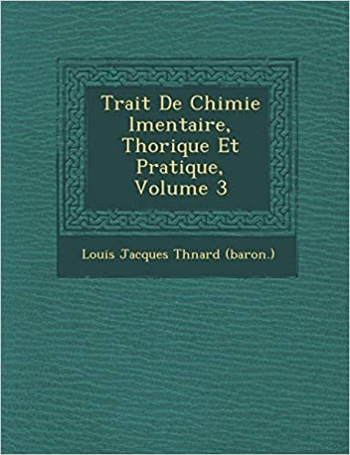 indir Trait de Chimie L Mentaire, Th Orique Et Pratique, Volume 3