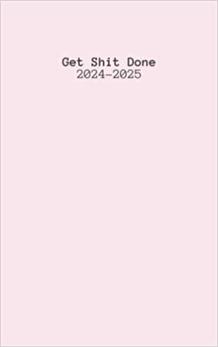 ダウンロード  Get Shit Done 2024-2025: 2 Year Pocket Planner Monthly Calendar Schedule Organizer January 2024 to December 2025 with Federal Holidays. 本