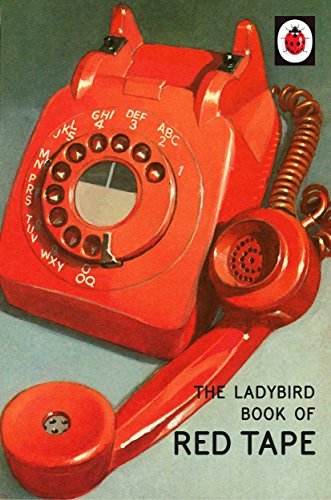 ダウンロード  The Ladybird Book of Red Tape (Ladybirds for Grown-Ups) (English Edition) 本