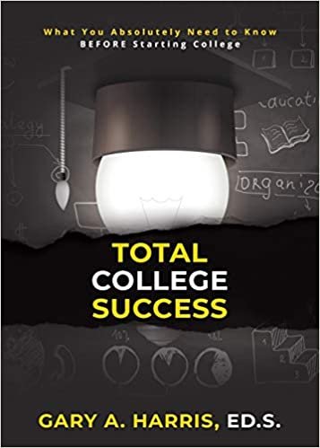 تحميل Total College Success: What You Absolutely Need to Know BEFORE Starting College