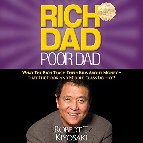 ダウンロード  Rich Dad Poor Dad: What the Rich Teach Their Kids About Money - That the Poor and Middle Class Do Not! 本