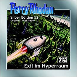 Perry Rhodan Silber Edition (MP3-CDs) 52: Exil im Hyperraum indir