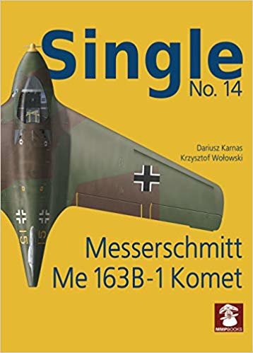 اقرأ Single 14: Messerschmitt Me 163 B-1 Komet الكتاب الاليكتروني 