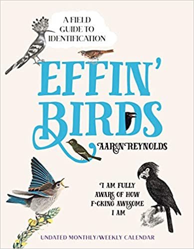 Effin' Birds Undated Monthly/Weekly Planner Calendar: A Field Guide to Identification ダウンロード