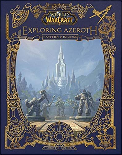 ダウンロード  World of Warcraft: Exploring Azeroth: The Eastern Kingdoms 本
