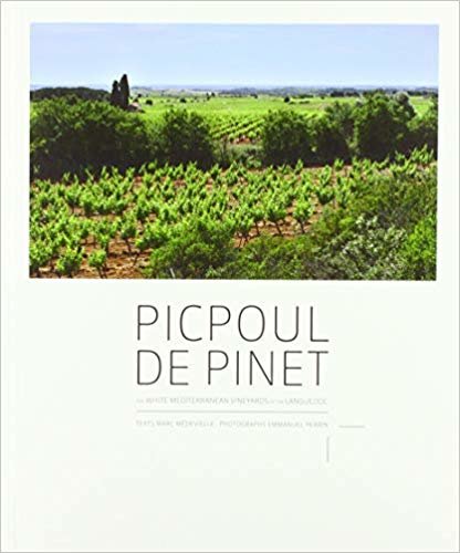indir Picpoul de Pinet: The White Mediterranean Vineyards of the Languedoc