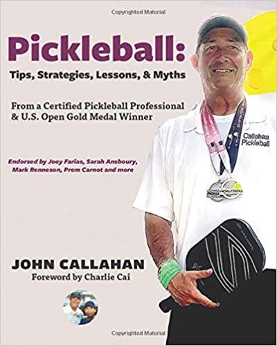 Pickleball: Tips, Lessons, Strategies, & Myths: From a Certified Pickleball Professional & U.S. Open Gold Medal Winner indir