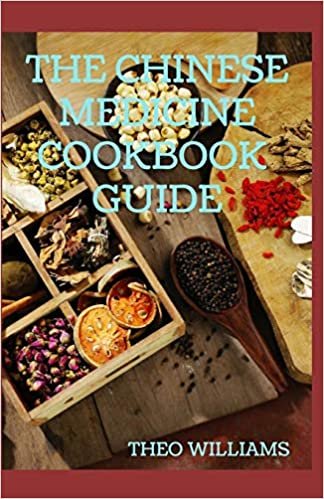 indir THE CHINESE MEDICINE COOKBOOK GUIDE: Applying the Wisdom of Traditional Chinese Medicine To Create Healing Concoctions