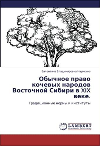indir Obychnoe pravo kochevykh narodov Vostochnoy Sibiri v XIX veke.: Traditsionnye normy i instituty